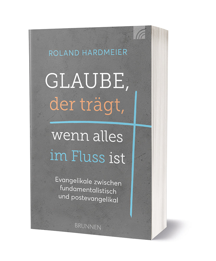 Weitere-Cover zum Titel Glaube, der trägt, wenn alles im Fluss ist