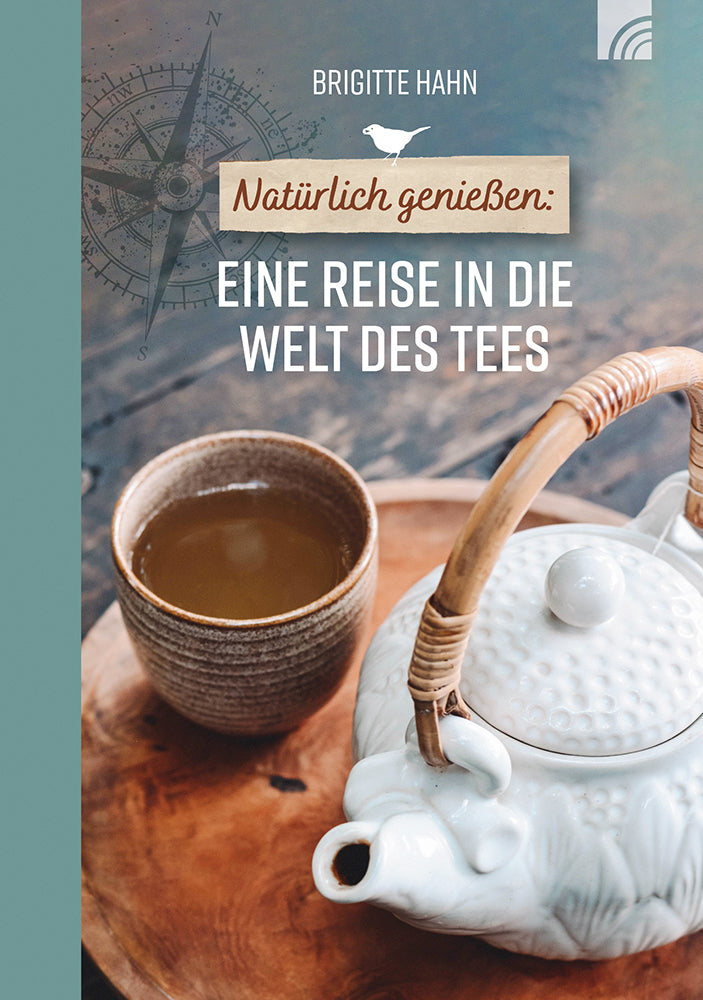 Frontcover zum Titel Natürlich genießen: Eine Reise in die Welt des Tees
