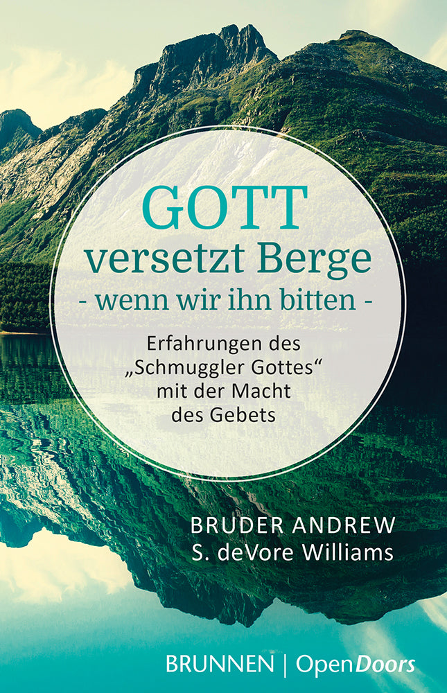 Frontcover zum Titel Gott versetzt Berge, wenn wir ihn bitten