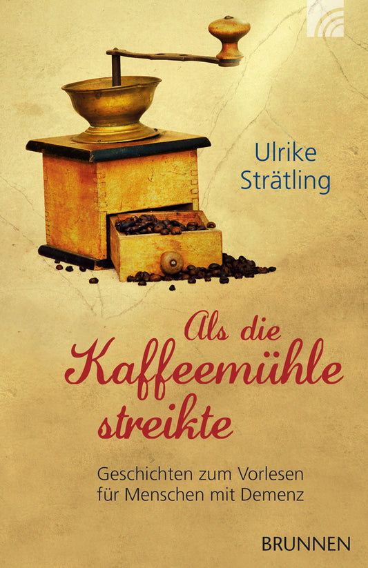 Frontcover zum Titel Als die Kaffeemühle streikte