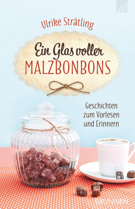 Frontcover zum Titel Ein Glas voller Malzbonbons