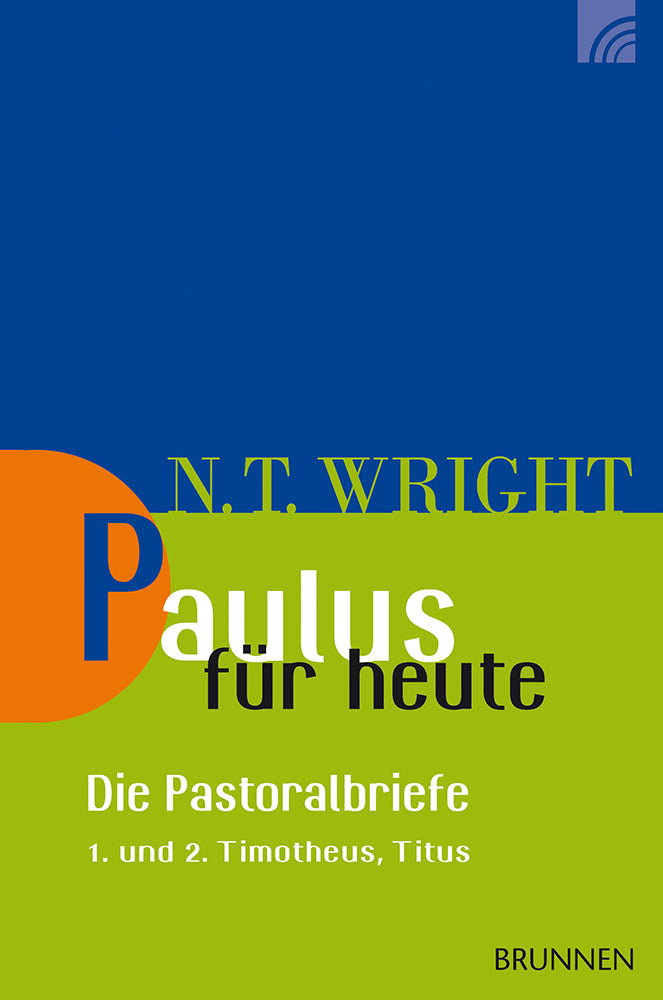 Frontcover zum Titel Paulus für heute - die Pastoralbriefe