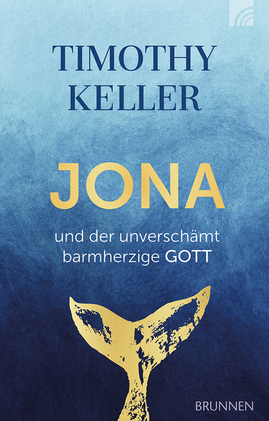 Frontcover zum Titel Jona und der unverschämt barmherzige GOTT