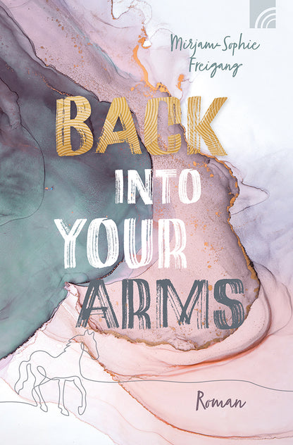 Frontcover zum Titel Back Into Your Arms