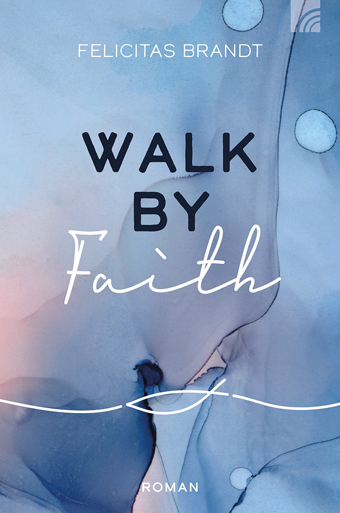 Frontcover zum Titel Walk by FAITH