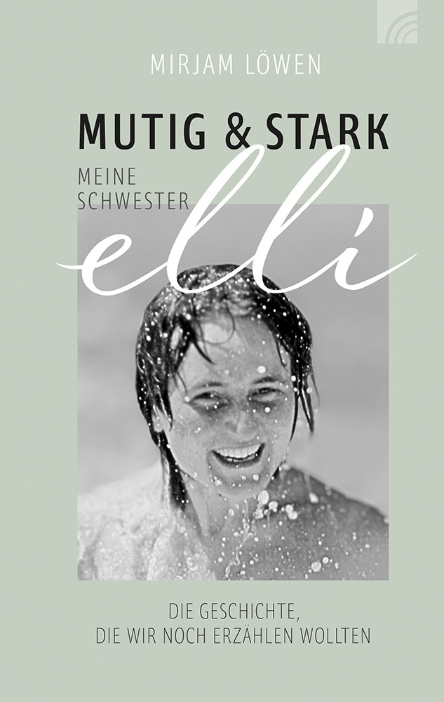Frontcover zum Titel Mutig und stark - Meine Schwester Elli