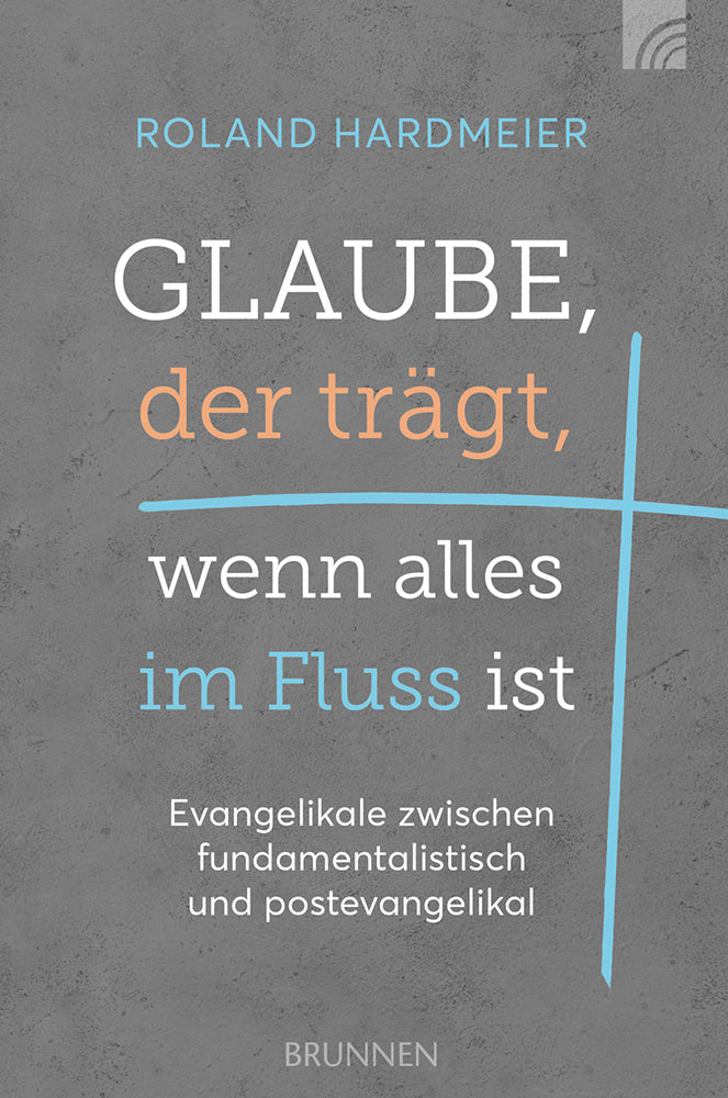 Frontcover zum Titel Glaube, der trägt, wenn alles im Fluss ist