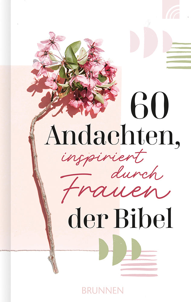 Frontcover zum Titel 60 Andachten, inspiriert durch Frauen der Bibel