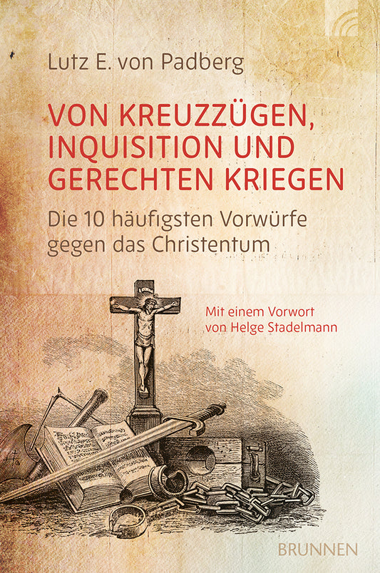 Frontcover zum Titel Von Kreuzzügen, Inquisition und gerechten Kriegen