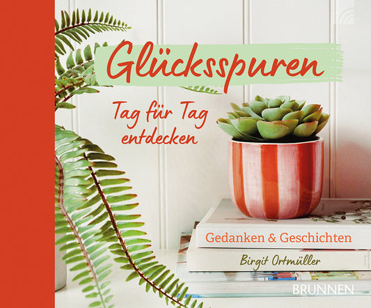 Frontcover zum Titel Glücksspuren Tag für Tag entdecken