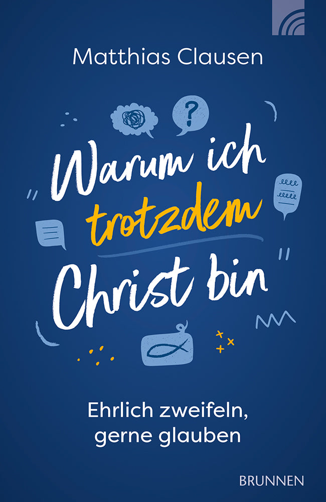 Frontcover zum Titel Warum ich trotzdem Christ bin