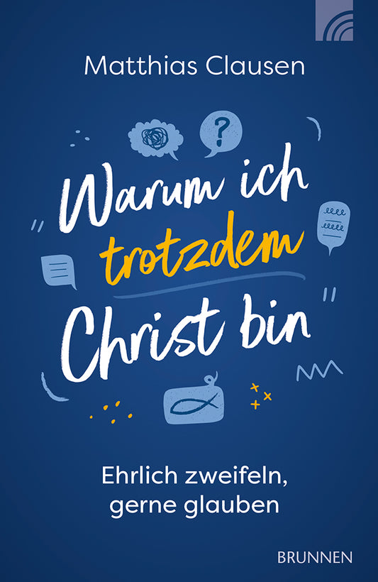 Frontcover zum Titel Warum ich trotzdem Christ bin