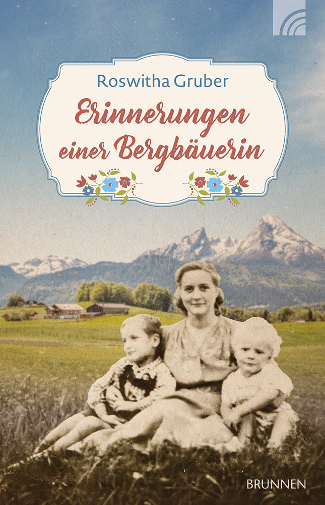 Frontcover zum Titel Erinnerungen einer Bergbäuerin