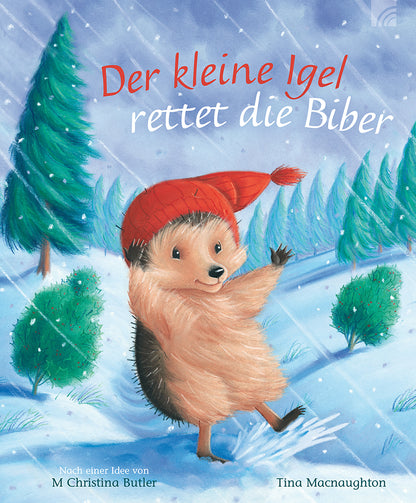 Frontcover zum Titel Der kleine Igel rettet die Biber