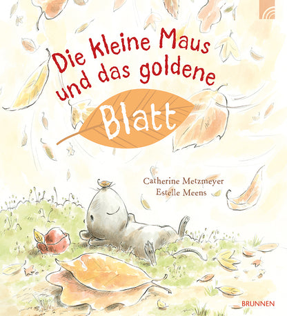 Frontcover zum Titel Die kleine Maus und das goldene Blatt