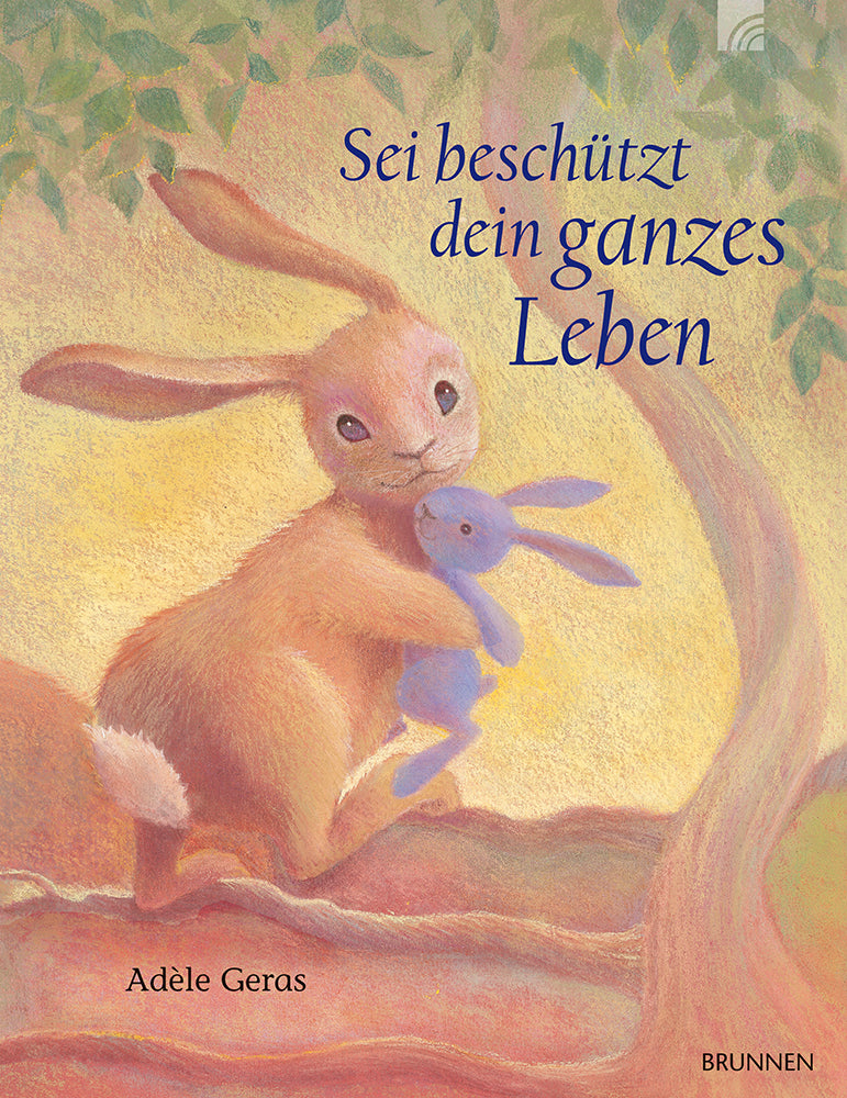 Frontcover zum Titel Sei beschützt dein ganzes Leben