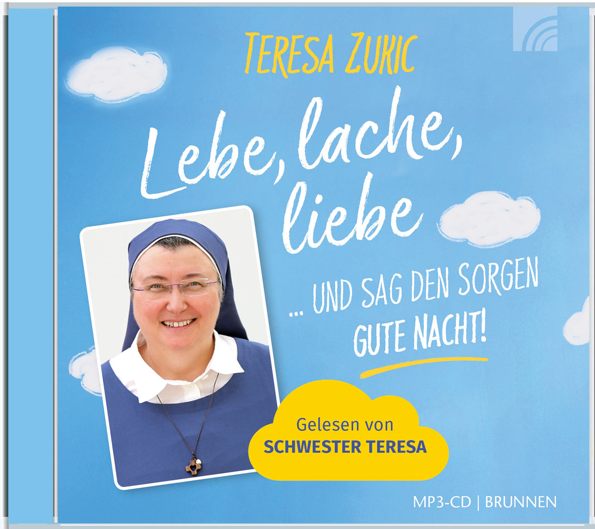 Weitere-Cover zum Titel Lebe, lache, liebe ... und sag den Sorgen GUTE NACHT!