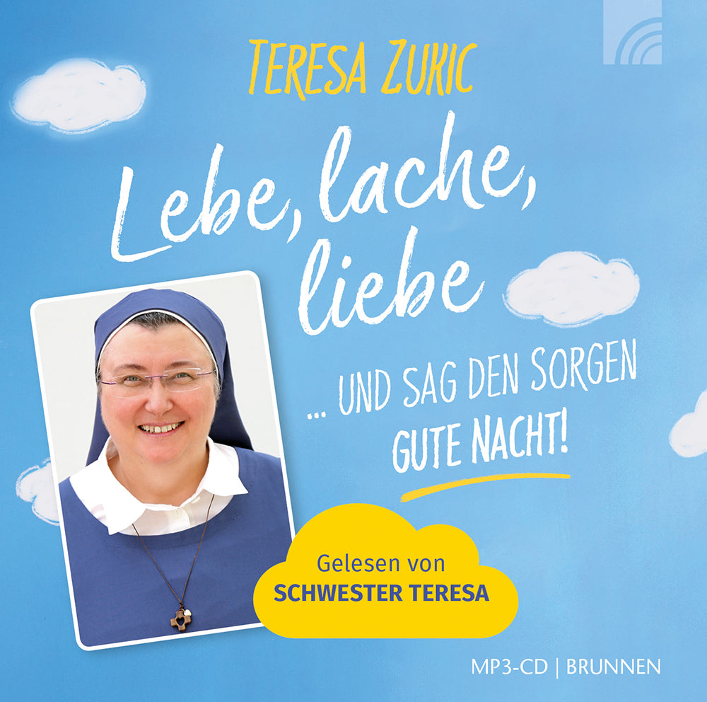 Frontcover zum Titel Lebe, lache, liebe ... und sag den Sorgen GUTE NACHT!