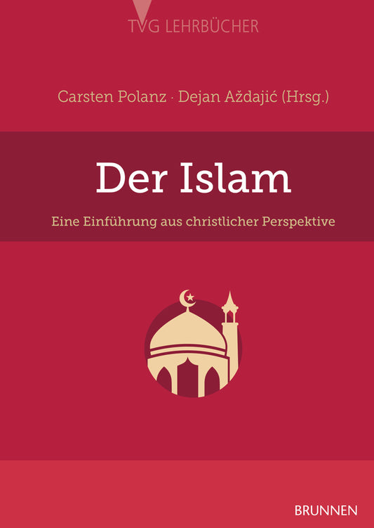 Frontcover zum Titel Der Islam: Eine Einführung aus christlicher Perspektive