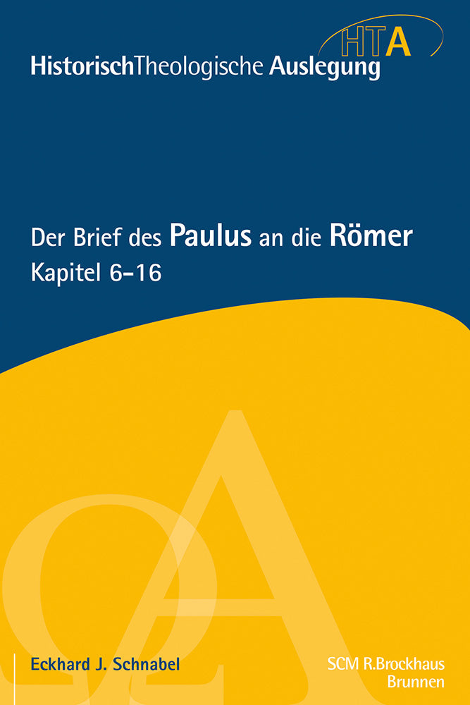 Frontcover zum Titel Der Brief des Paulus an die Römer, Kapitel 6-16