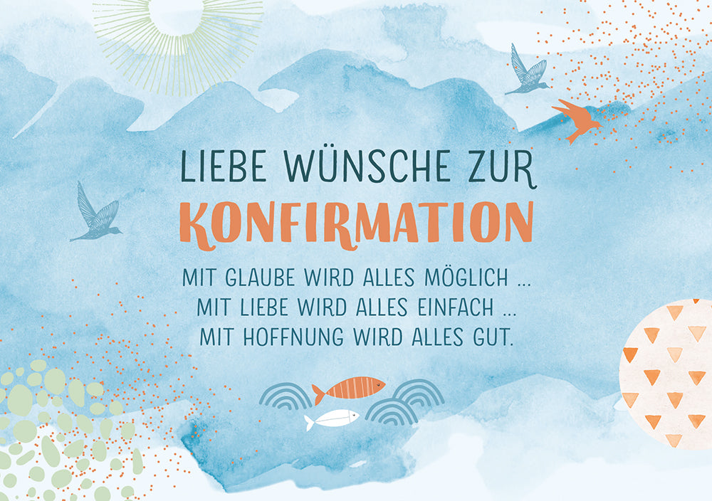 Frontcover zum Titel Liebe Wünsche zur Konfirmation - Mit Glaube wird alles möglich ...